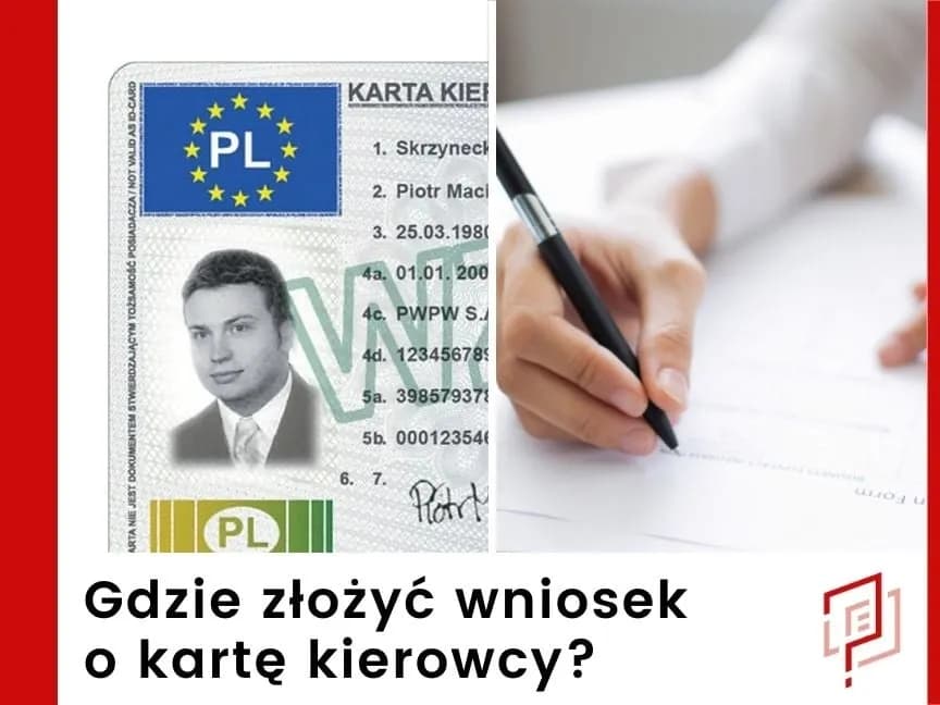 Gdzie składać wniosek o kartę kierowcy? Oto wszystko, co musisz wiedzieć